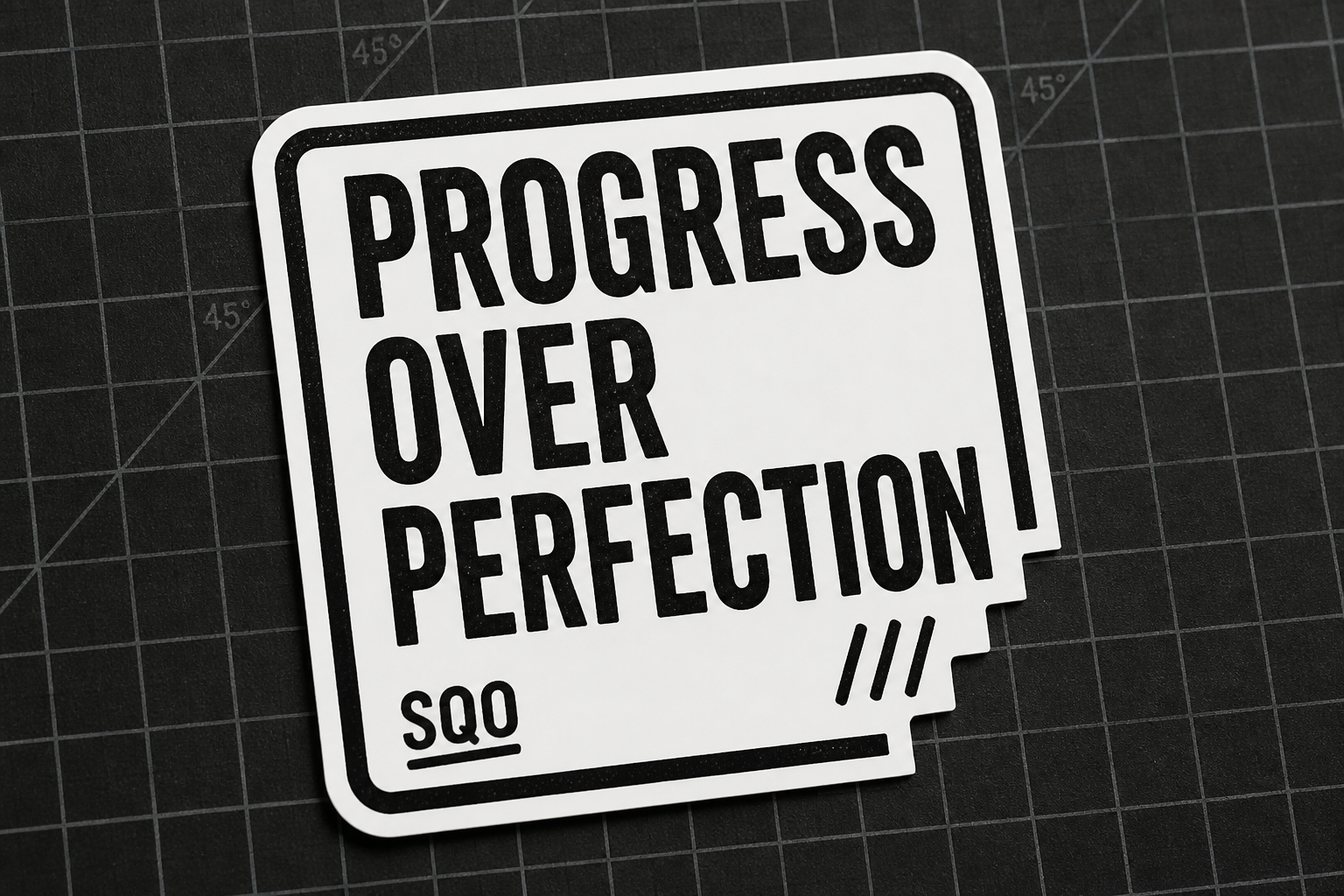 Progress Over Perfection