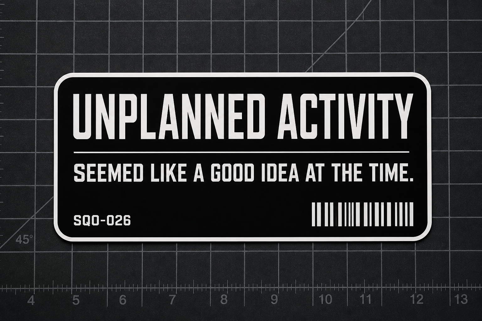 Unplanned Activity sticker design